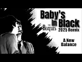 Lagu The Beatles 'BABY'S IN BLACK' (2025 Remix) John \u0026 Paul's Duet Opens Up Like Never Before