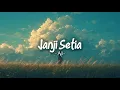 Download Lagu JANJI SETIA - LAGU CINTA ORIGINAL