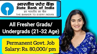 SBI Bank Officer Permanent Govt. Job 🔥for Fresher Undergraduates & Graduates from all Stream Bank PO