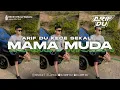 DJ ARIF DU - MAMA MUDA