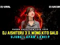 Download Lagu DJ AISHITERU 3 X WONG KITO GALO‼️DJ UJUNG LAPAN LANCIP REMIX FUNKOT TERBARU 2025 PALING ENAK SEDUNIA