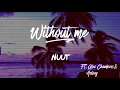 Download Lagu Alec Chambers \u0026 Halsey - Without me (Nuut remix)