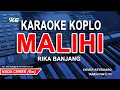 Download Lagu Malihi Janji - Karaoke Koplo Nada Wanita (Rika Banjang)