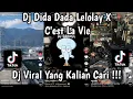 DJ DIDA DADA LELOLAY X C'EST LA VIE | TREND FYP SOND NANDO RMX VIRAL TIKTOK!