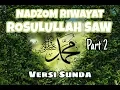 Download Lagu NADZOM RIWAYAT ROSULULLAH SAW Part 2 (Versi Sunda) || By : Rsmayt