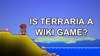 Is Terraria Truly A Wiki Game