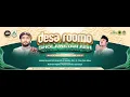 Download Lagu DESA ROOMO SHOLAWATAN AEH BERSAMA HABIB AHMAD BIN MUSTOFA AL HADAR, S.E.I.