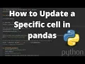 How to Update a Specific cell in pandas