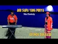 Download Lagu AKU SIAPA YANG PUNYA dipolerkan Nia Daniaty Cover USTINOV DAMALEDO Musik AGUS DON