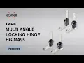 FEATURE Learn More About our MULTI ANGLE LOCKING HINGE HG-MA95 - Sugatsune Global
