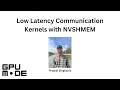 Lecture 87 Low Latency Communication Kernels with NVSHMEM