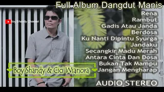 Full Album Dangdut Boy Shandy & Cici Wianora - Rena Rena