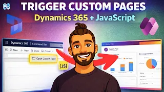 Dynamics 365 Trigger Custom Pages from the Command Bar with JavaScript