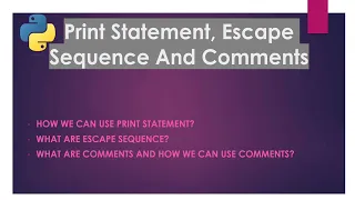 Escape Sequence Comments and Print Statement Tutorial 05