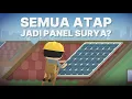 Lagu Gimana Jika Semua Atap di Indonesia Jadi Panel Surya?