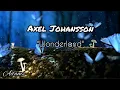 Download Lagu Axel Johansson - Wonderland (Lyrics)