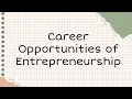 Career Opportunities of Entrepreneurship Entrepreneurship Senior High School