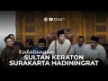 Lagu KEDATANGAN TAMU AGUNG KASULTANAN SURAKARTA - SPESIAL BULAN RAJAB