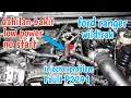 FORD RANGER SOLVE CODE FAULT P2291 injector control pressure too low