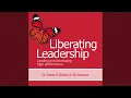 Chapter Three What High Performing Leader-Developers Actually Do 19 of 27 - Liberating