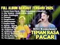 Lagu TEMAN RASA PACAR - SILVI KUMALASARI FULL ALBUM DANGDUT KOLPO TERBARU 2025