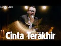 Download Lagu Ari Lasso - Cinta Terakhir // Lirik