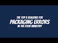 Top 5 Reasons for Packaging and Labelling Errors in the Food Industry OAL Connected