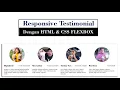 Create a Responsive Testimonial Section Using HTML CSS Flebox from Scratch