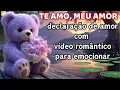 Download Lagu TE AMO, MEU AMOR! Uma declaração de amor com vídeo romântico para emocionar