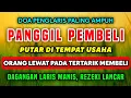Download Lagu DOA PEMANGGIL PEMBELI, PUTAR DI TEMPAT USAHA ORANG YANG LEWAT PASTI MERASA TERTARIK UNTUK MEMBELI