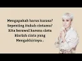 AGNES MO SEBUAH RASA LIRIK LAGU