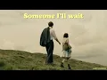Download Lagu [THAISUB] Someone I’ll Wait - Mhir แปลเพลง