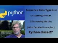 Traversing and Accessing the list with detailed examples Python class - 27