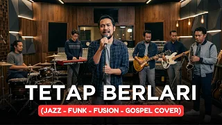 tetap berlari jazz funk fusion gospel cover