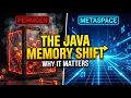 Java Memory Evolution Explained Why PermGen Was Replaced by Metaspace