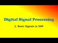 Digital Signal Processing Part-2 Basic Signals in Digital Signal Processing