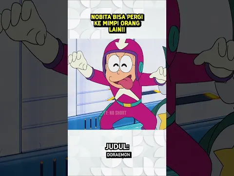 NOBITA BISA PERGI KE MIMPI ORANG LAIN!