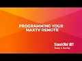 SaskTel Support - Programming your maxTV remote