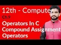 ICs Computer Part 2 Ch 9 - Compound Assignment Operators