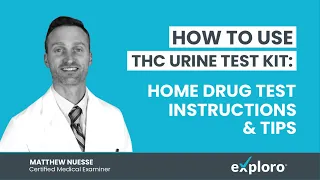 THC Drug Testing at Home with Exploro Guide from Dr Nuesse Certified Medical Examiner