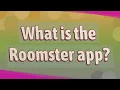 What is the Roomster app