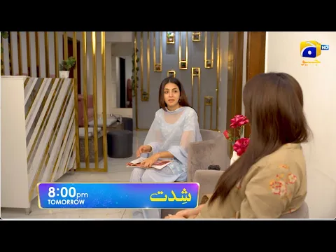 Download MP3 Shiddat Episode 25 Promo | Tomorrow at 8:00 PM only on Har Pal Geo