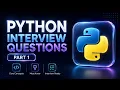 Can you answer these Python questions Python Interview Questions Part 1