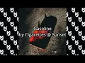 Cigarettes @ Sunset - Gasoline (Karaoke Version)
