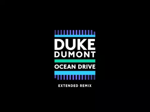 Duke Dumont Ocean Drive