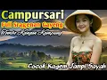 Download Lagu CAMPURSARI FULL ALBUM POPULER PALING BANYAK DICARI SUPER MANTUL || CAMPURSARI TERBARU FULL SRAGENAN