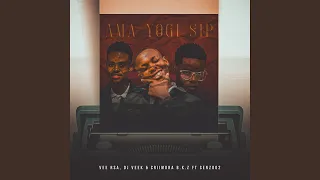 ama yogi sip feat senzo02 