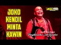 Download Lagu FULL CERITA JOKO KENDIL MINTA KAWIN - KETOPRAK WAHYU MANGGOLO LIVE NGAWEN 2023