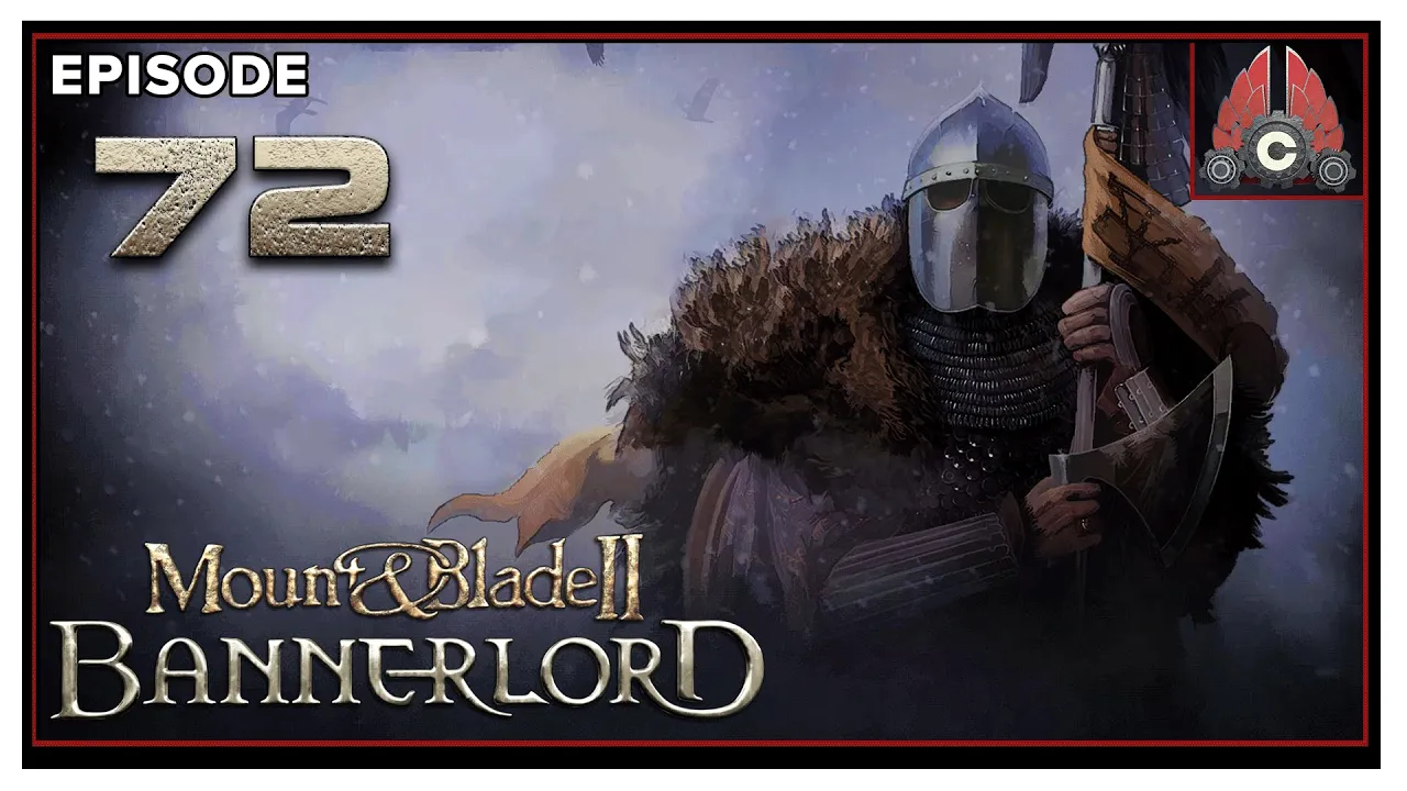 Let's Play Mount & Blade II: Bannerlord With CohhCarnage - Episode 72