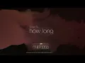 Tove Lo – How Long, from “Euphoria” an HBO Original Series (Lyric Video)